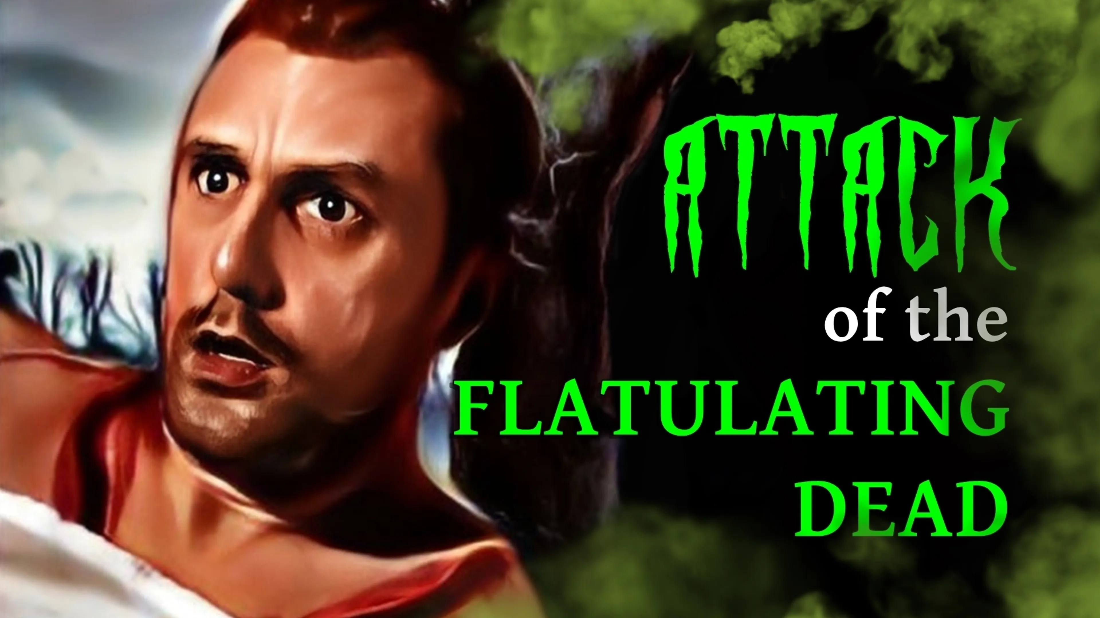 Attack of the Flatulating Dead poster
